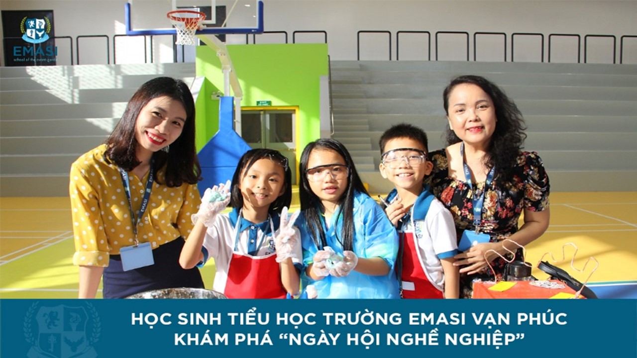 “Ngày Hội Nghề Nghiệp” Khối Tiểu Học EMASI Vạn Phúc